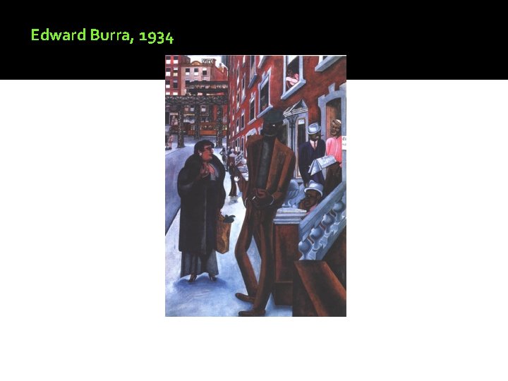 Edward Burra, 1934 Edward Burra, 1934