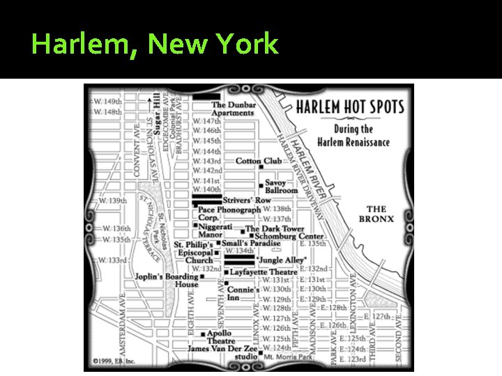 Harlem, New York Harlem, New York