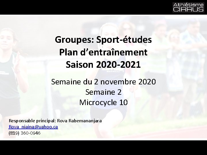 Groupes: Sport-études Plan d’entraînement Saison 2020 -2021 Semaine du 2 novembre 2020 Semaine 2