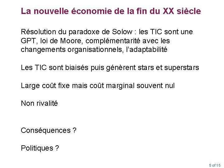 La nouvelle économie de la fin du XX siècle Résolution du paradoxe de Solow