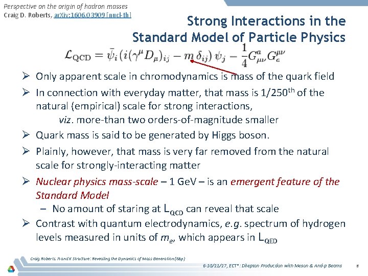 Perspective on the origin of hadron masses Craig D. Roberts, ar. Xiv: 1606. 03909