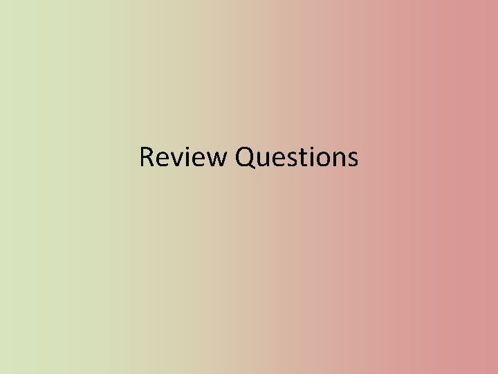 Review Questions 