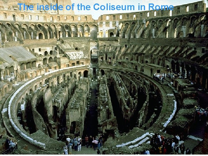 The inside of the Coliseum in Rome 