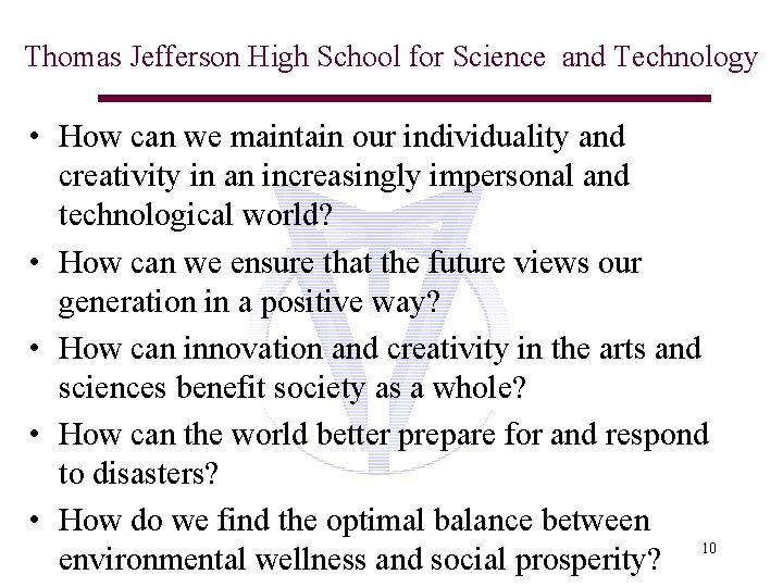 Thomas Jefferson High School for Science and Technology • How can we maintain our