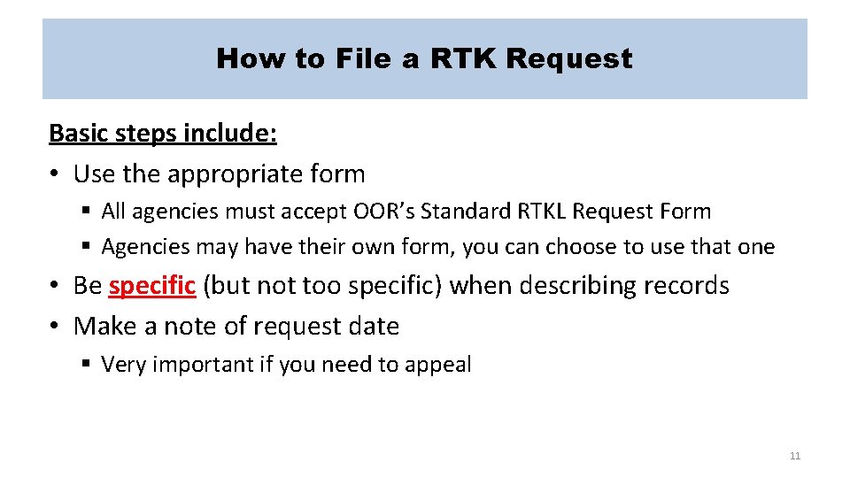 How to File a RTK Request Basic steps include: • Use the appropriate form