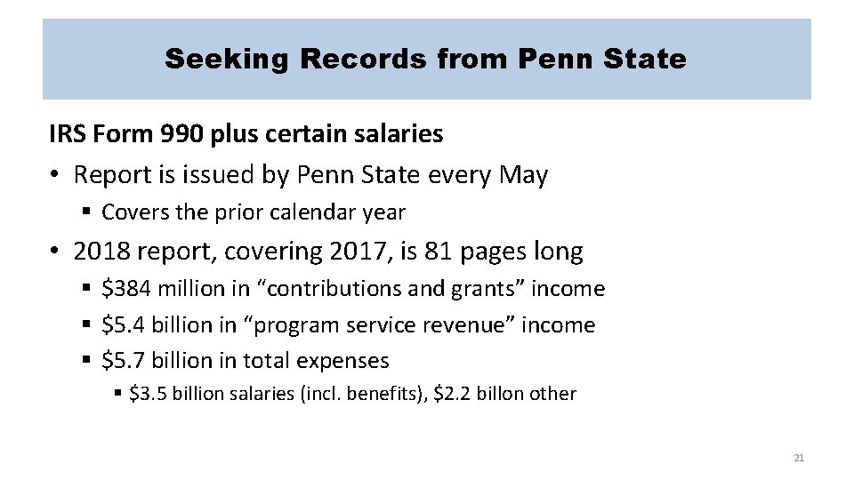 Seeking Records from Penn State IRS Form 990 plus certain salaries • Report is