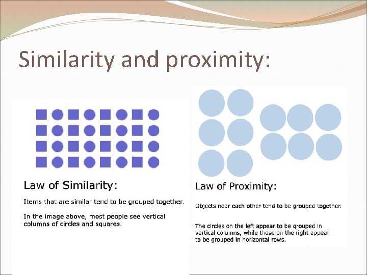 Similarity and proximity: 