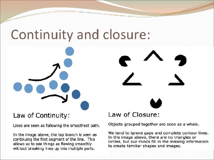 Continuity and closure: 