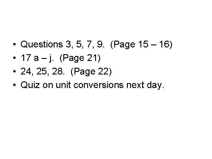  • • Questions 3, 5, 7, 9. (Page 15 – 16) 17 a