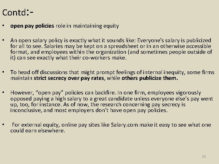 Contd: • open pay policies role in maintaining equity • An open salary policy