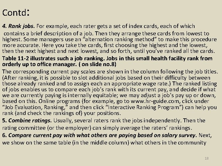 Contd: 4. Rank jobs. For example, each rater gets a set of index cards,