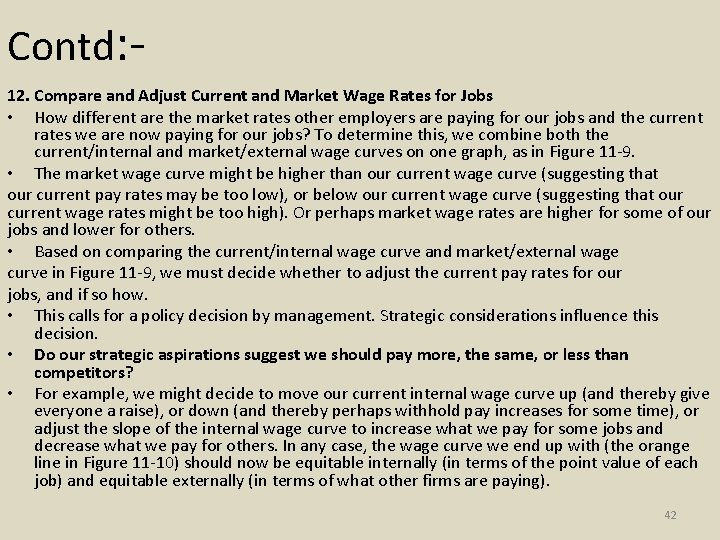 Contd: 12. Compare and Adjust Current and Market Wage Rates for Jobs • How