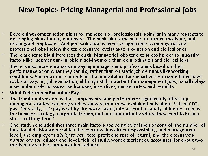 New Topic: - Pricing Managerial and Professional jobs • • • Developing compensation plans