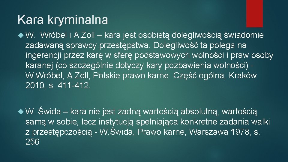 Kara kryminalna W. Wróbel i A. Zoll – kara jest osobistą dolegliwością świadomie zadawaną