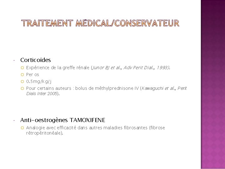  Corticoïdes Expérience de la greffe rénale (Junor Per os BJ et al. ,