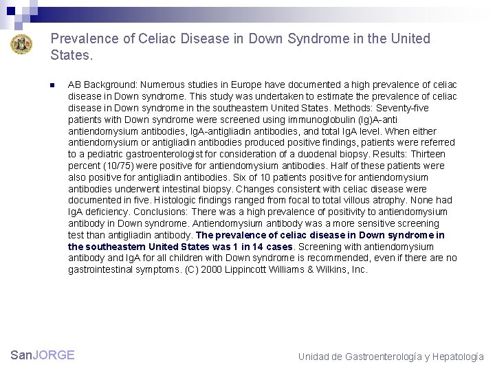 Prevalence of Celiac Disease in Down Syndrome in the United States. n AB Background: