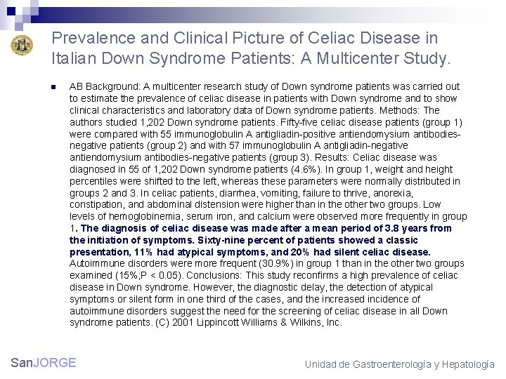 Prevalence and Clinical Picture of Celiac Disease in Italian Down Syndrome Patients: A Multicenter