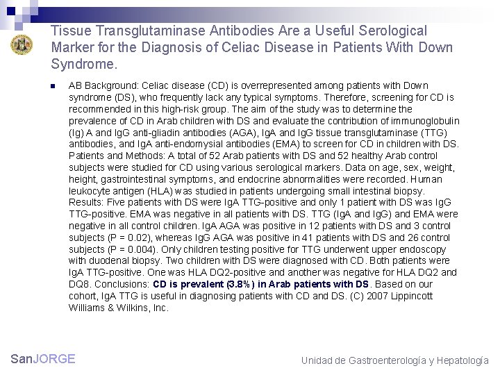 Tissue Transglutaminase Antibodies Are a Useful Serological Marker for the Diagnosis of Celiac Disease