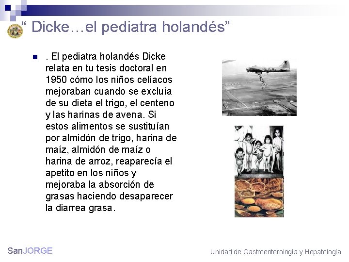 “ Dicke…el pediatra holandés” n . El pediatra holandés Dicke relata en tu tesis
