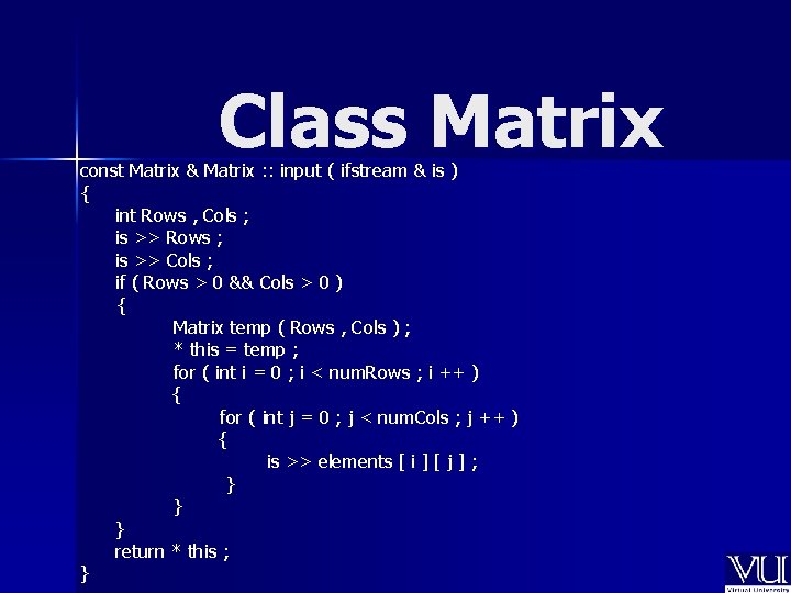 Class Matrix const Matrix & Matrix : : input ( ifstream & is )