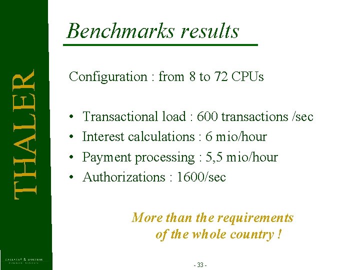 T HAL E R Benchmarks results Configuration : from 8 to 72 CPUs •