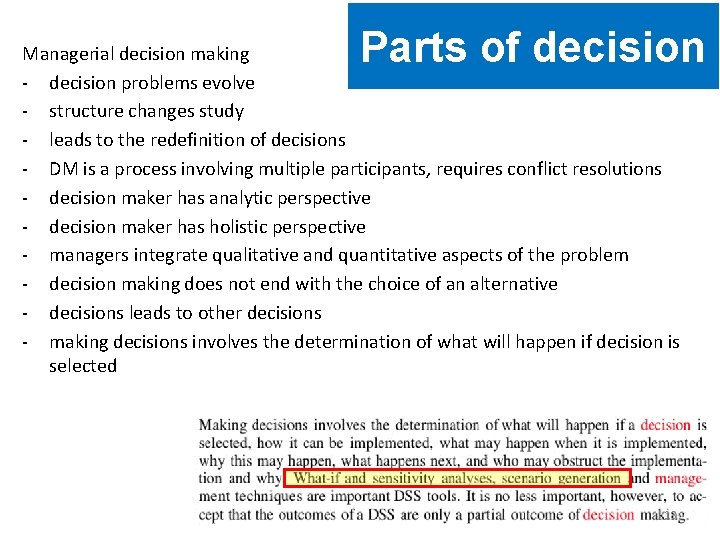 Parts of decision Managerial decision making - decision problems evolve - structure changes study
