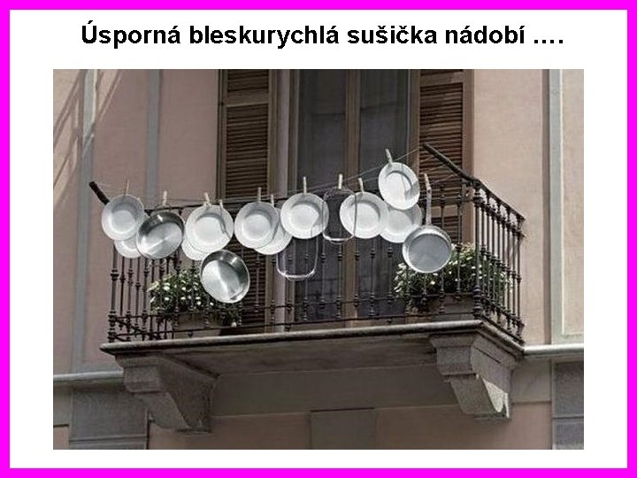 Úsporná bleskurychlá sušička nádobí …. 