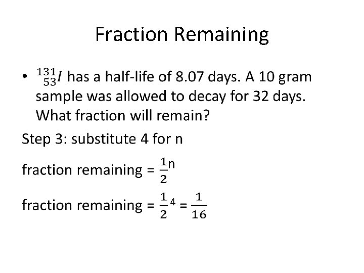 Fraction Remaining • 