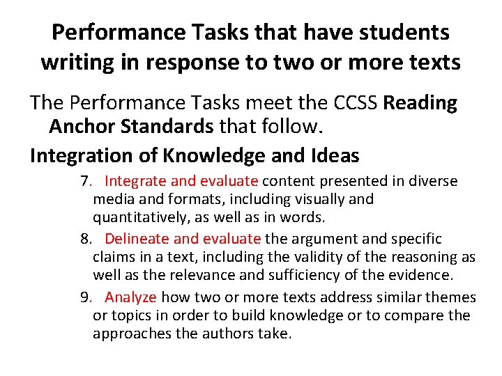 Performance Tasks that have students writing in response to two or more texts The