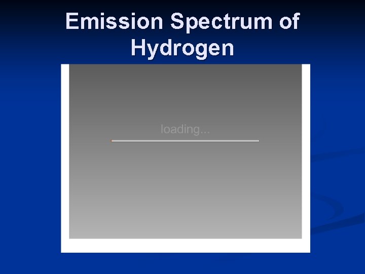 Emission Spectrum of Hydrogen 