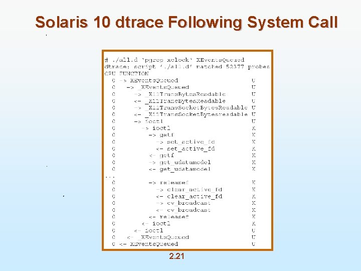 Solaris 10 dtrace Following System Call 2. 21 