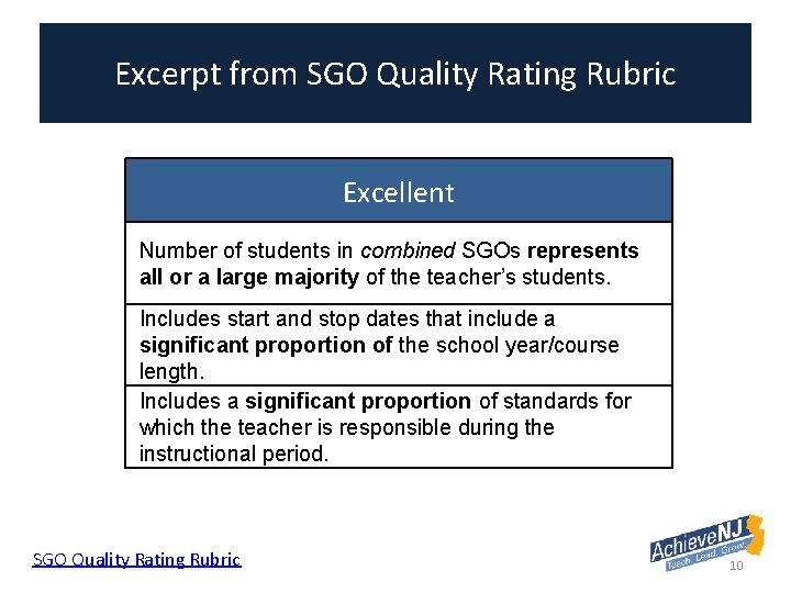 Excerpt from SGO Quality Rating Rubric Excellent Number of students in combined SGOs represents