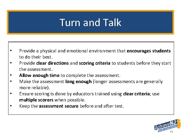 Turn and Talk • • • Provide a physical and emotional environment that encourages