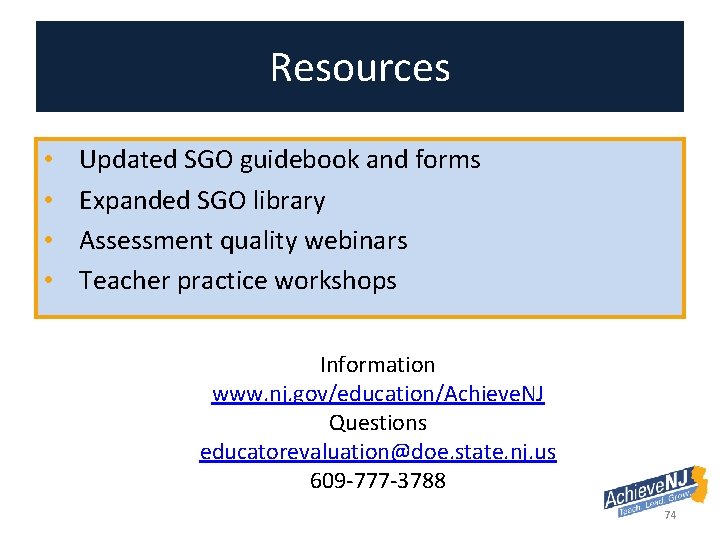 Resources • • Updated SGO guidebook and forms Expanded SGO library Assessment quality webinars