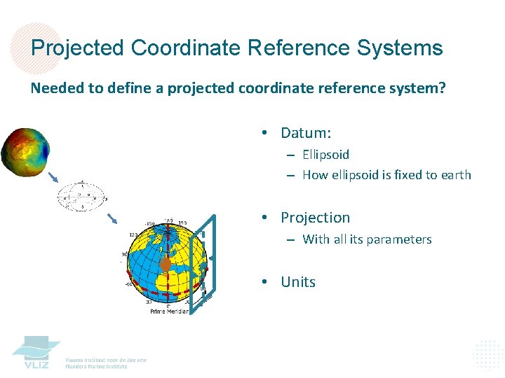 Datums coordinate systems and map projections 2 From