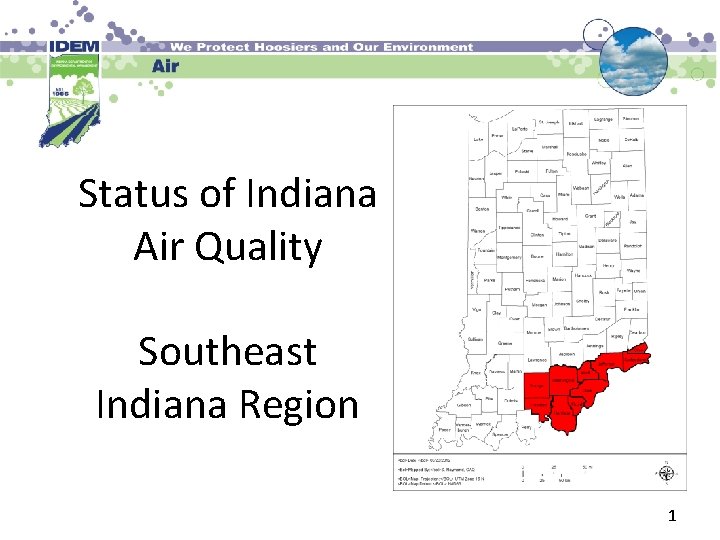 Status of Indiana Air Quality Southeast Indiana Region 1 