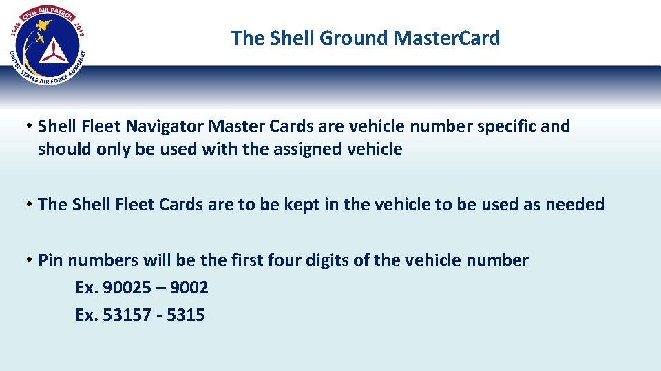 The Shell Ground Master. Card • Shell Fleet Navigator Master Cards are vehicle number The Shell Ground Master. Card • Shell Fleet Navigator Master Cards are vehicle number
