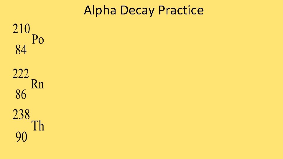Alpha Decay Practice 