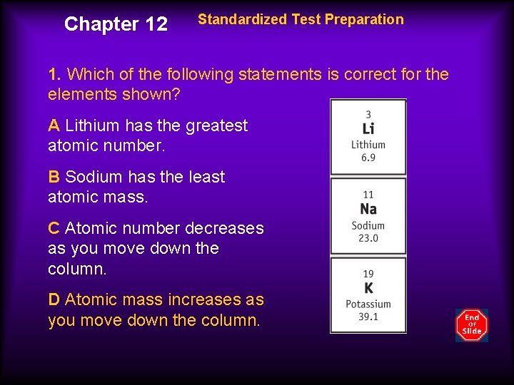 Chapter 12 Standardized Test Preparation 1. Which of the following statements is correct for
