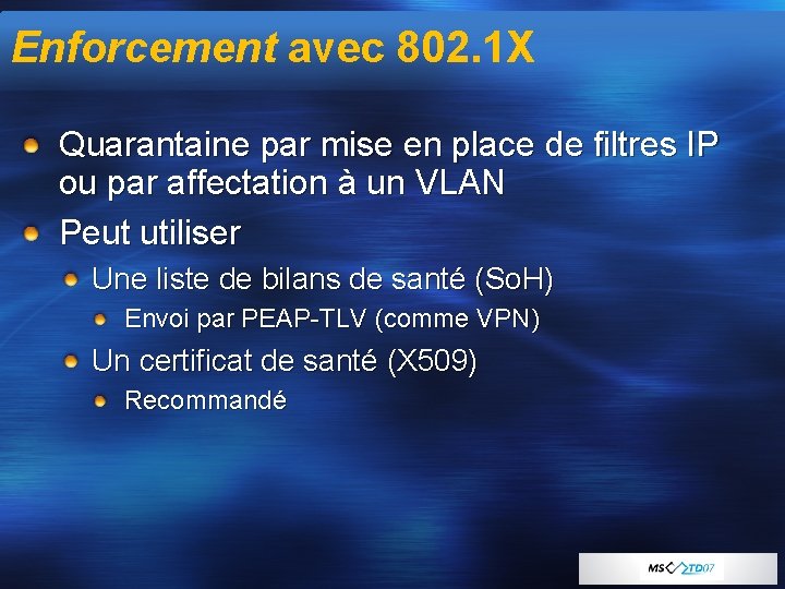 Enforcement avec 802. 1 X Quarantaine par mise en place de filtres IP ou