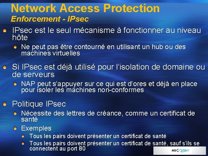 Network Access Protection Enforcement - IPsec est le seul mécanisme à fonctionner au niveau