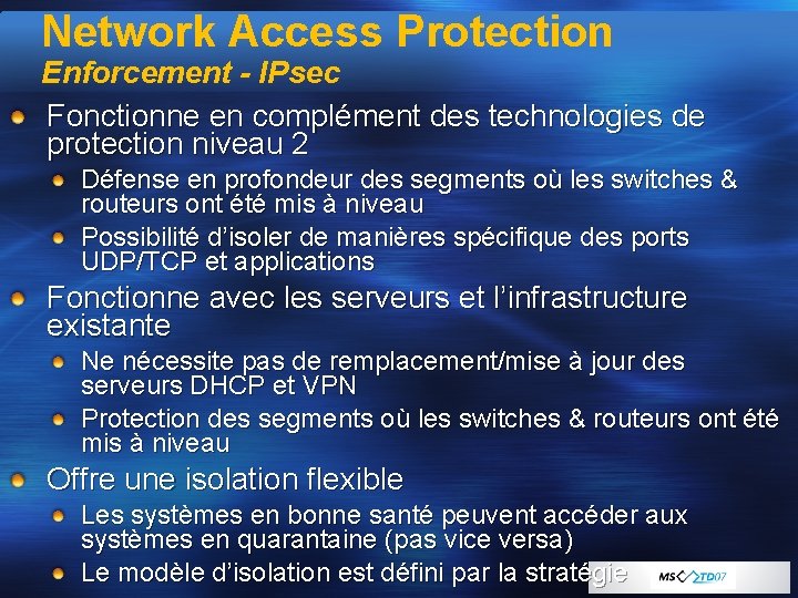 Network Access Protection Enforcement - IPsec Fonctionne en complément des technologies de protection niveau