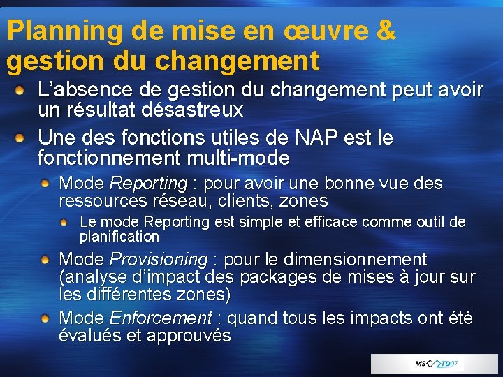 Planning de mise en œuvre & gestion du changement L’absence de gestion du changement