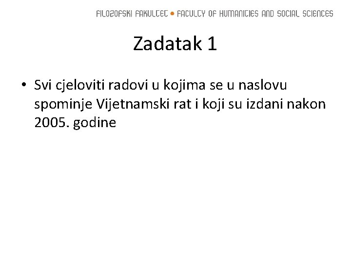 Zadatak 1 • Svi cjeloviti radovi u kojima se u naslovu spominje Vijetnamski rat