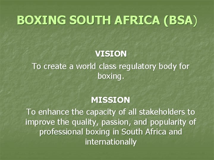 BOXING SOUTH AFRICA ANNUAL REPORT 200607 Presentation to