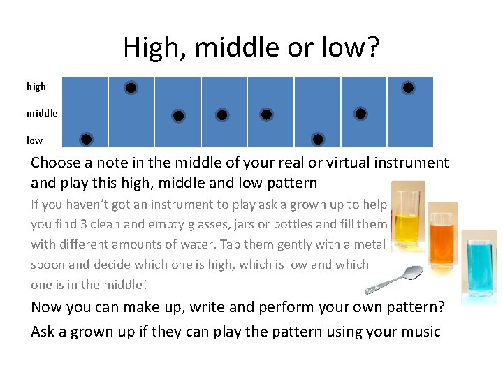 High, middle or low? high middle low Choose a note in the middle of