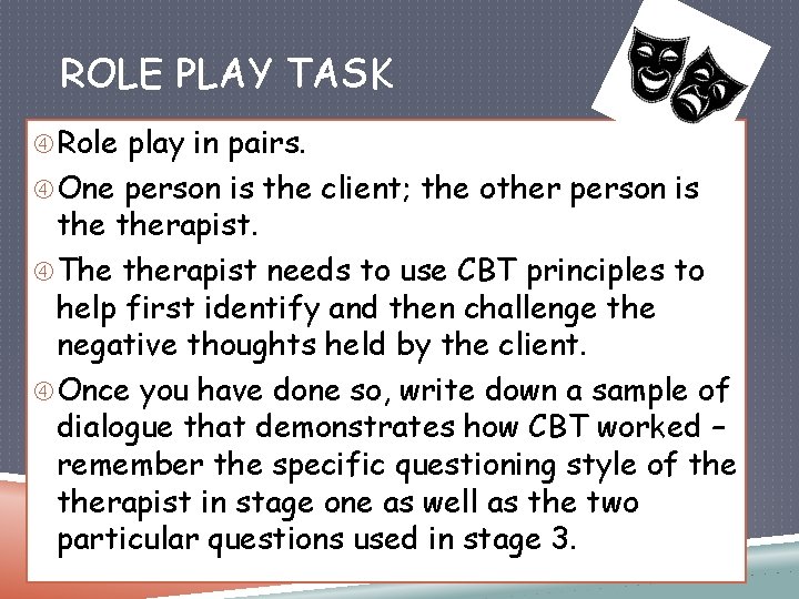 ROLE PLAY TASK Role play in pairs. One person is the client; the other