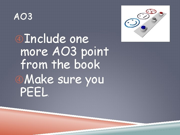 AO 3 Include one more AO 3 point from the book Make sure you