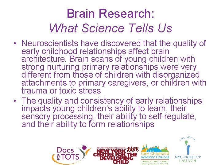 Brain Research: What Science Tells Us • Neuroscientists have discovered that the quality of
