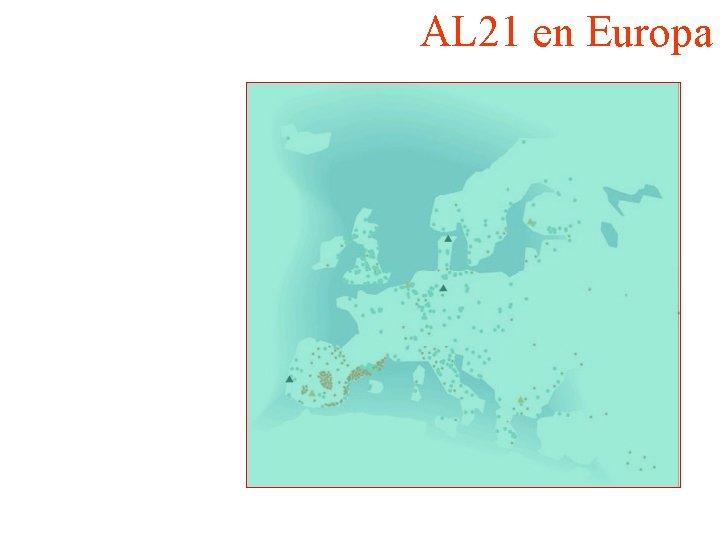 AL 21 en Europa 